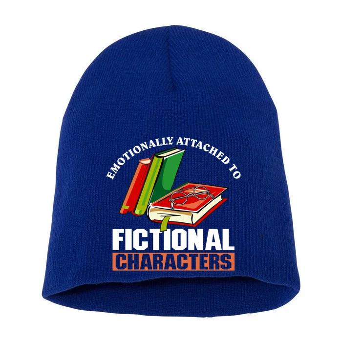 Emotionally Attached To Fictional Characters Book Lover Gift Short Acrylic Beanie