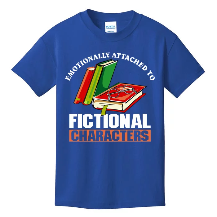 Emotionally Attached To Fictional Characters Book Lover Gift Kids T-Shirt