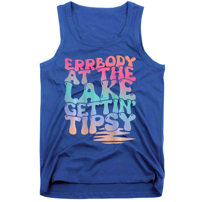 Errbody At The Lake Gettin Tipsy Lake Life Summer Trendy Tank Top