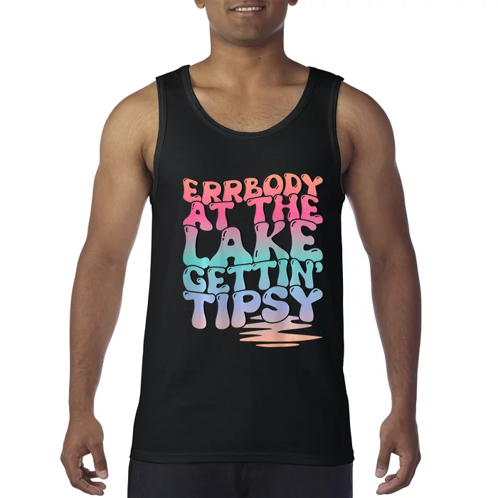 Errbody At The Lake Gettin Tipsy Lake Life Summer Trendy Tank Top