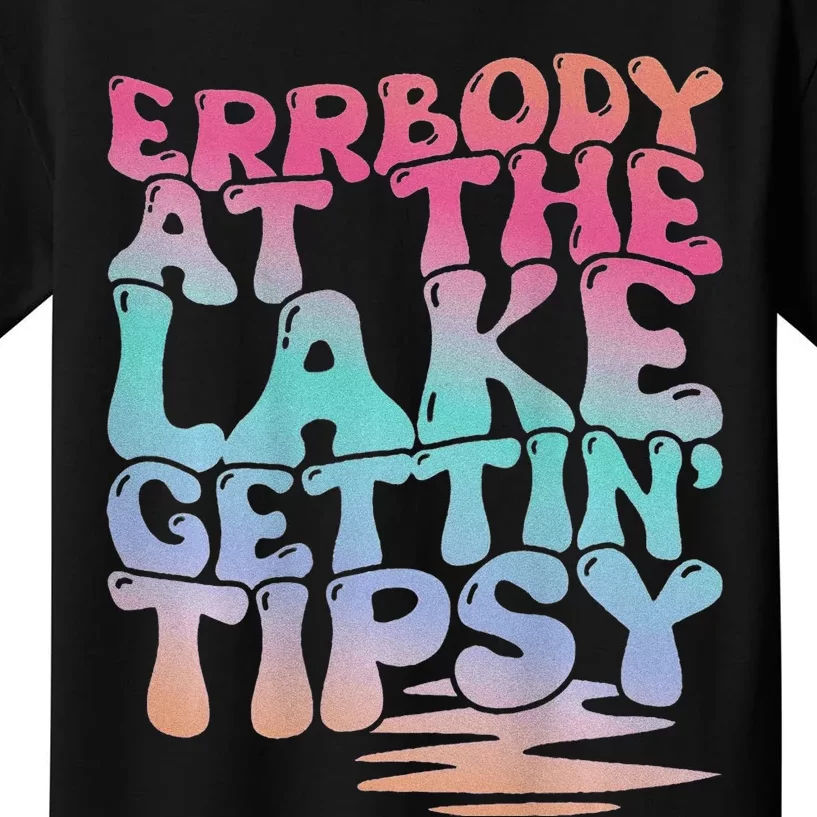 Errbody At The Lake Gettin Tipsy Lake Life Summer Trendy Kids T-Shirt