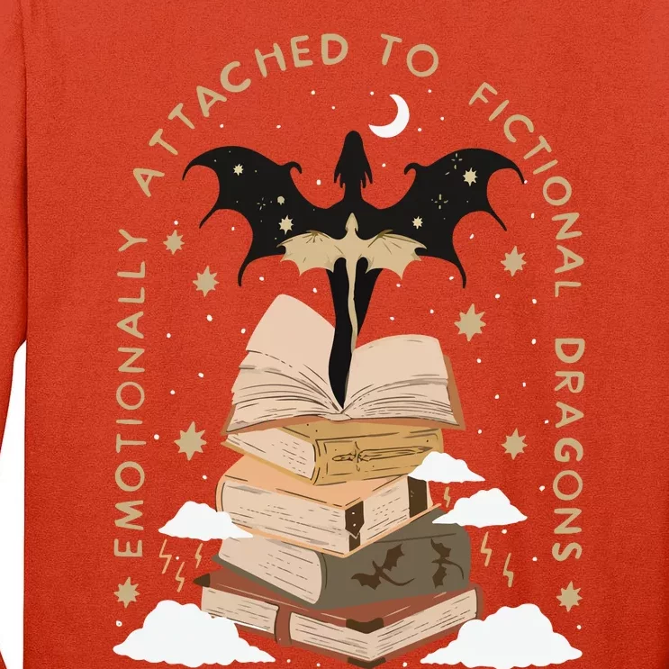 Emotionally Attached To Fictional Dragons Bookish Tall Long Sleeve T-Shirt