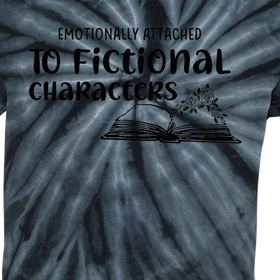 Emotionally Attached To Fictional Characters Book Lover Kids Tie-Dye T-Shirt