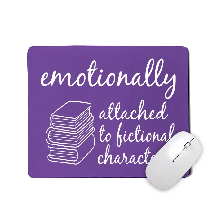 Emotionally Attached To Fictional Character Books Mousepad