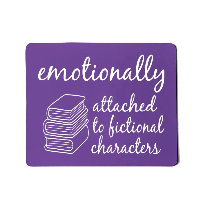 Emotionally Attached To Fictional Character Books Mousepad