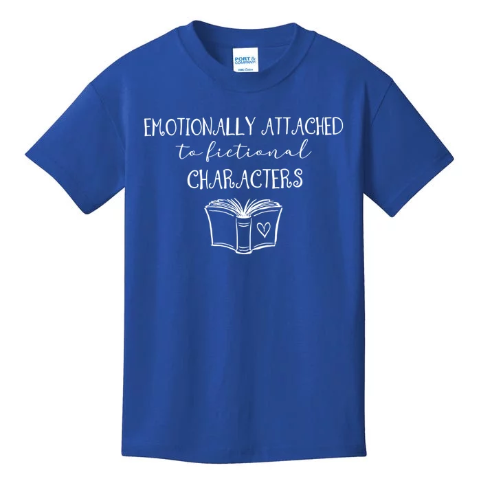 Emotionally Attached To Fictional Characters Bookish Tee Gift Kids T-Shirt