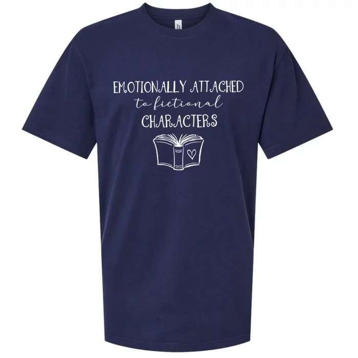 Emotionally Attached To Fictional Characters Bookish Tee Gift Sueded Cloud Jersey T-Shirt