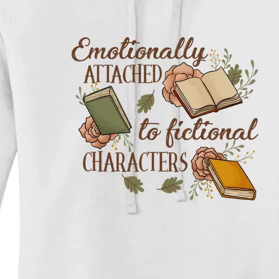 Emotionally Attached To Fictional Character Gift For Reading Books Women's Pullover Hoodie