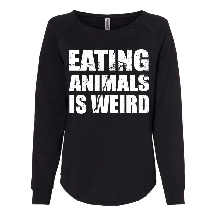 Eating Animals Is Weird Womens California Wash Sweatshirt