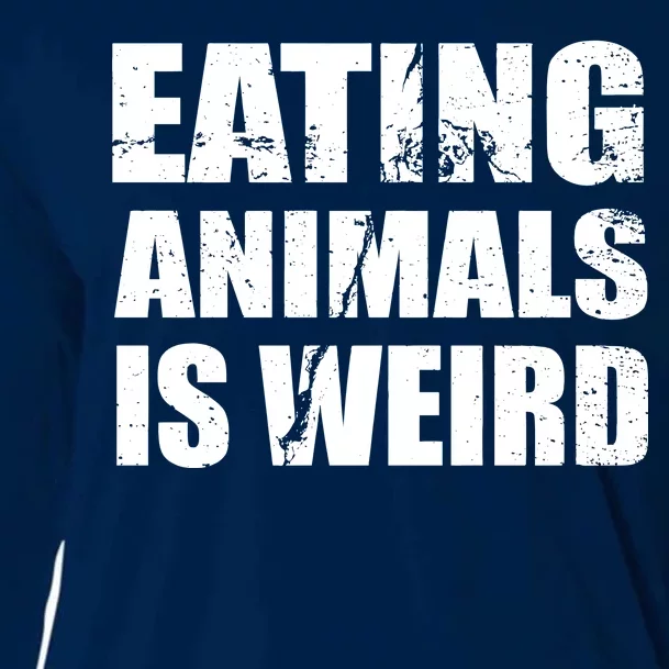 Eating Animals Is Weird Cooling Performance Long Sleeve Crew