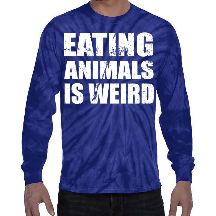 Eating Animals Is Weird Tie-Dye Long Sleeve Shirt