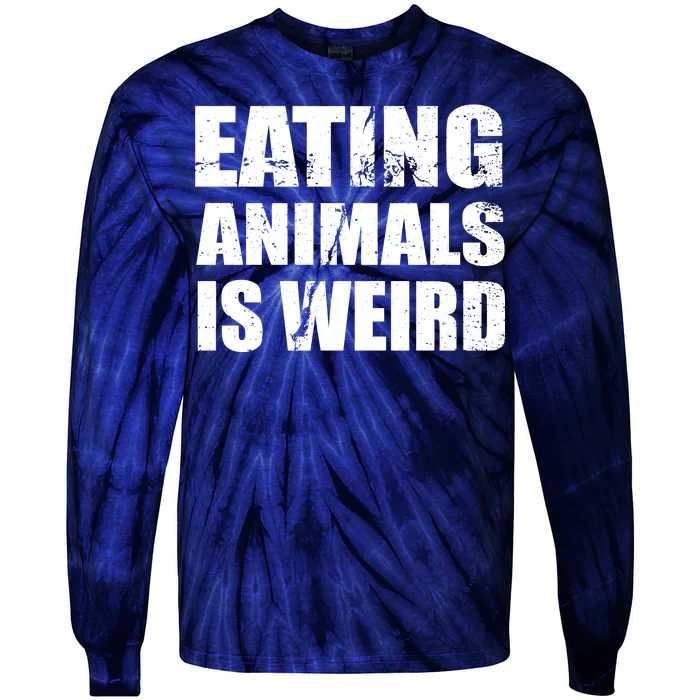 Eating Animals Is Weird Tie-Dye Long Sleeve Shirt