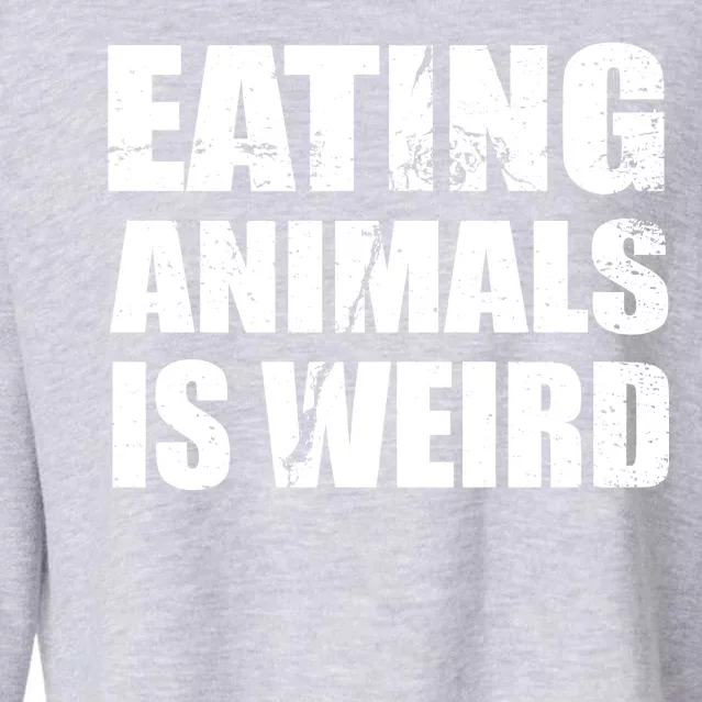 Eating Animals Is Weird Cropped Pullover Crew