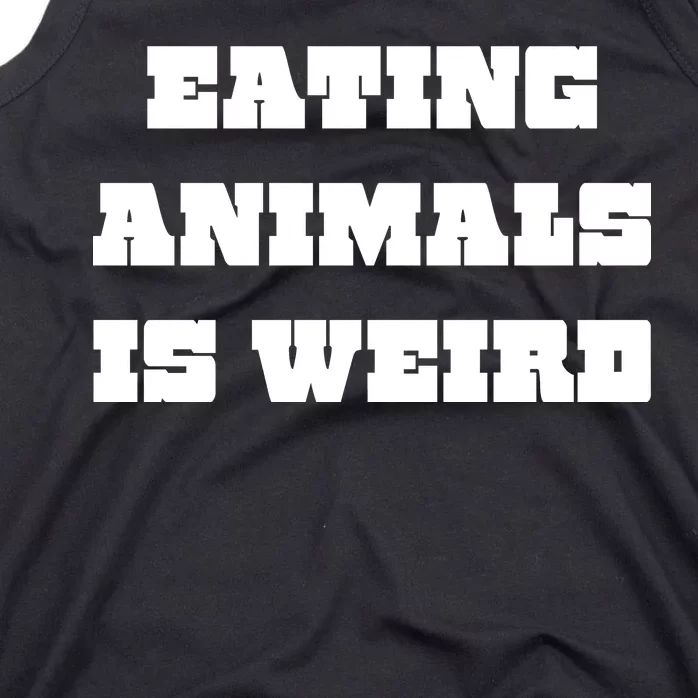 Eating Animals Is Weird Vegan Vegetarian Funny Parody Tank Top