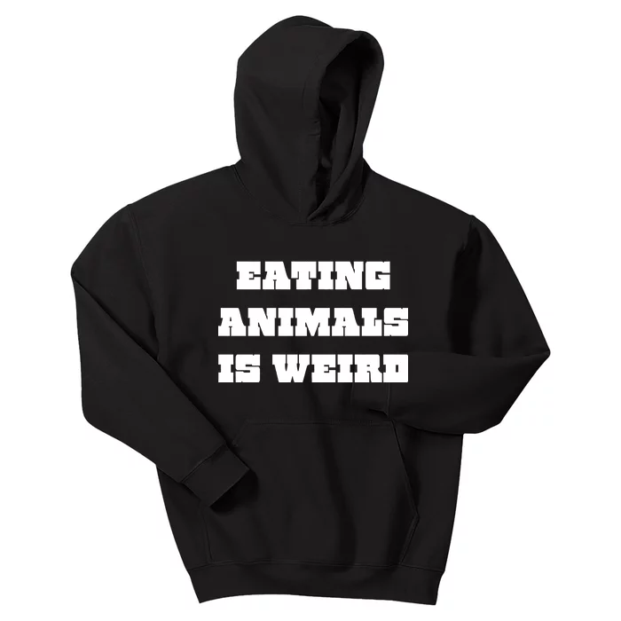 Eating Animals Is Weird Vegan Vegetarian Funny Parody Kids Hoodie