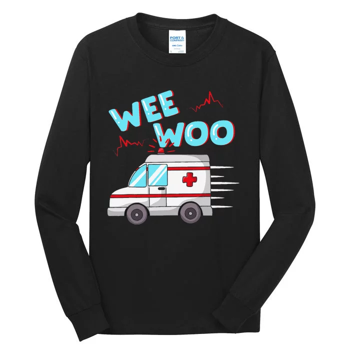 Ems Ambulance Wee Woo Paramedic Emt Gift Boo Boo Bus Tall Long Sleeve T-Shirt