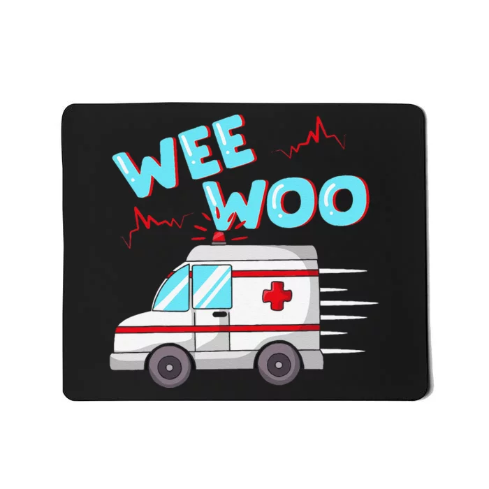 Ems Ambulance Wee Woo Paramedic Emt Gift Boo Boo Bus Mousepad