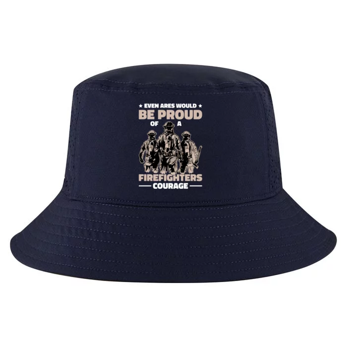 Even Ares Would Be Proud Of A Firefighters Courage Fire Great Gift Cool Comfort Performance Bucket Hat