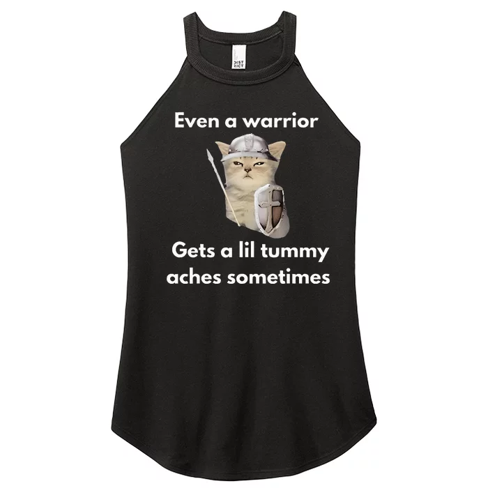 Even A Warrior Gets A Lil Tummy Aches Sometimes Women’s Perfect Tri Rocker Tank