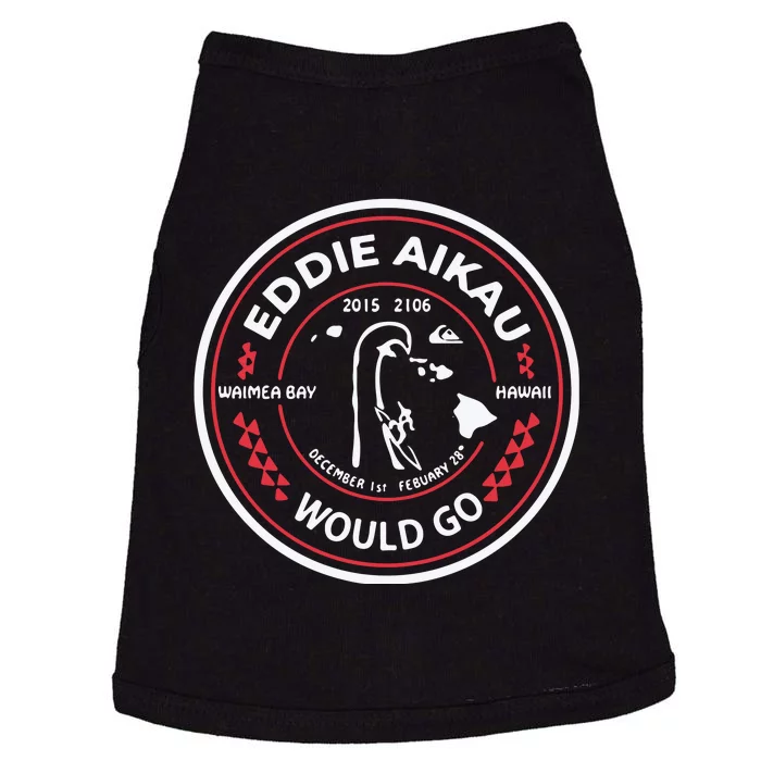 Eddie Aikau Would Go Doggie Tank