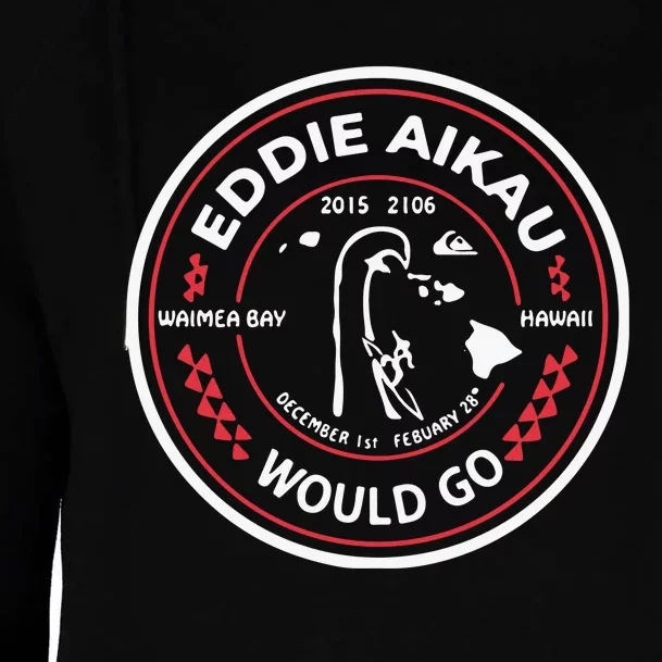 Eddie Aikau Would Go Womens Funnel Neck Pullover Hood