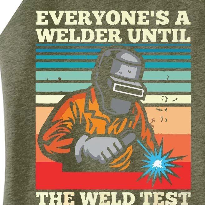 Everyone's A Welder Until The Weld Test Distressed Women’s Perfect Tri Rocker Tank