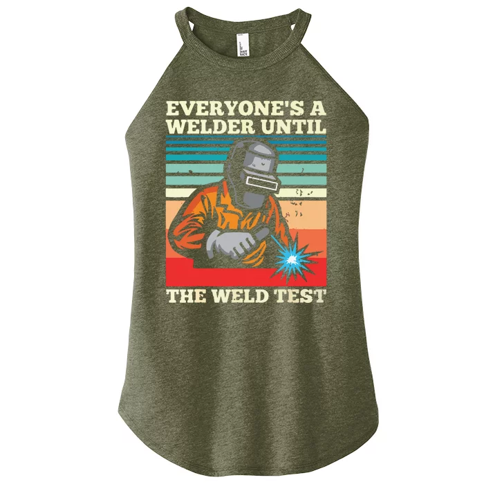 Everyone's A Welder Until The Weld Test Distressed Women’s Perfect Tri Rocker Tank