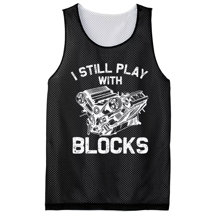 Engine Block Art For Dad I Still Play With Blocks Mesh Reversible Basketball Jersey Tank