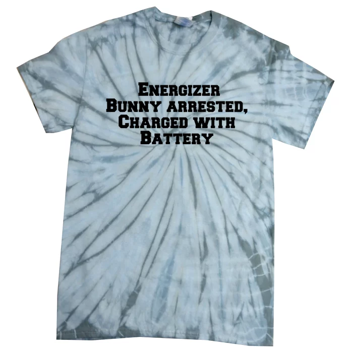 Energizer Bunny Arrested Charged With Battery Humor Funny Tie-Dye T-Shirt