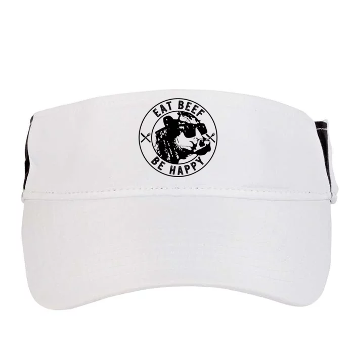 Eat Beef Be Happy Funny Heifer Cow Farmer Adult Drive Performance Visor