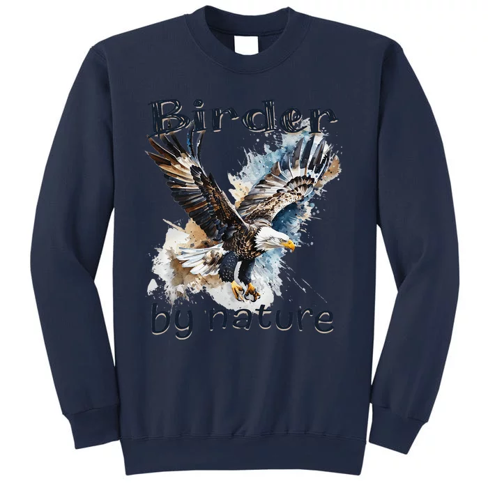 Eagle Birding By Nature Birding Bird Watching Bird Lover Sweatshirt