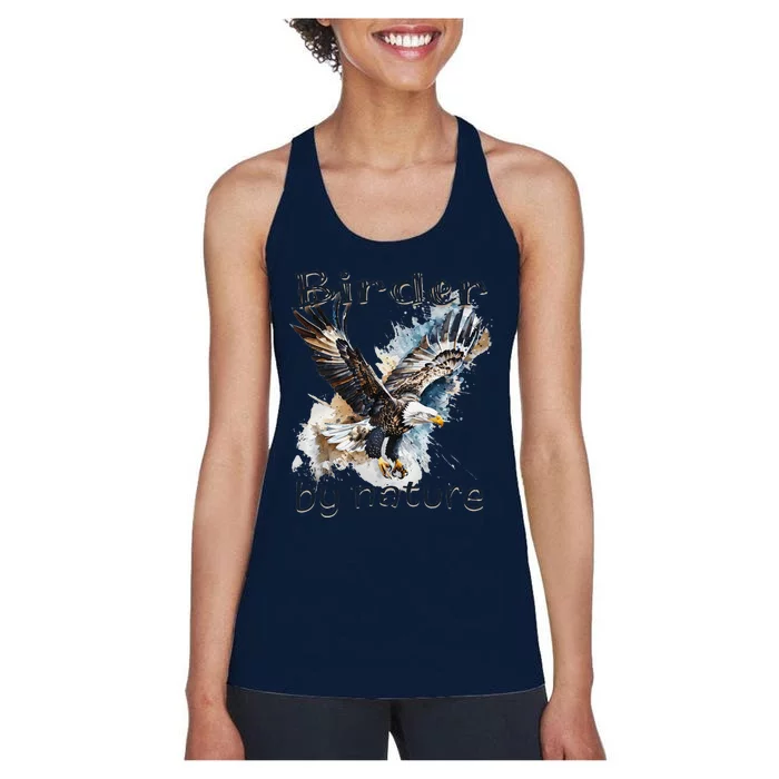 Eagle Birding By Nature Birding Bird Watching Bird Lover Women's Racerback Tank