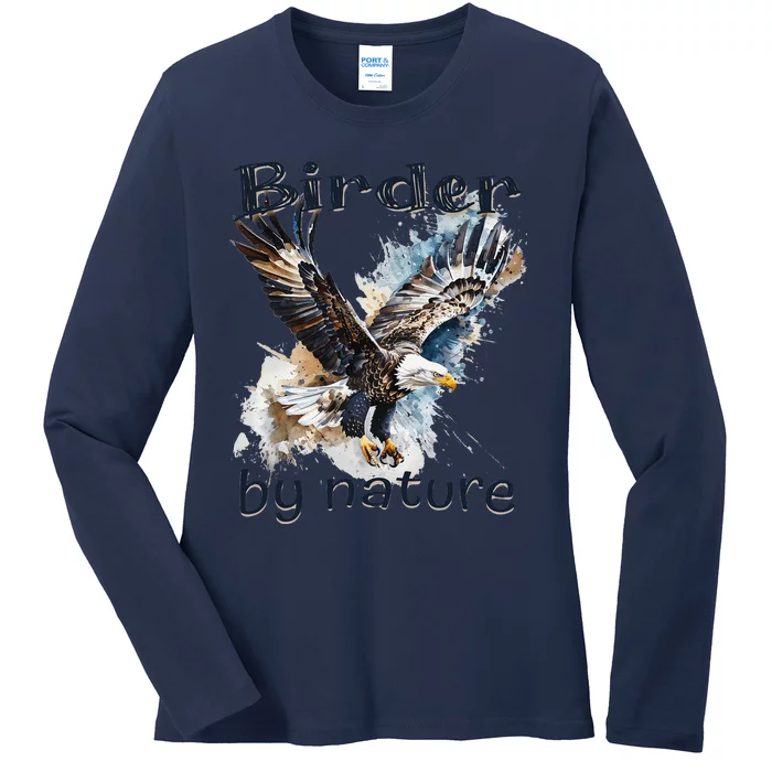 Eagle Birding By Nature Birding Bird Watching Bird Lover Ladies Long Sleeve Shirt