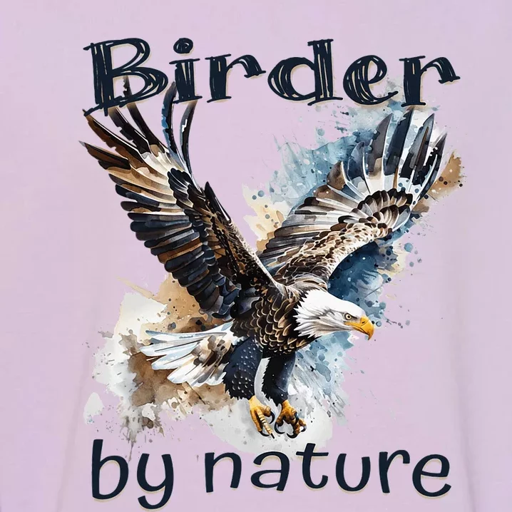 Eagle Birding By Nature Birding Bird Watching Garment-Dyed Sweatshirt