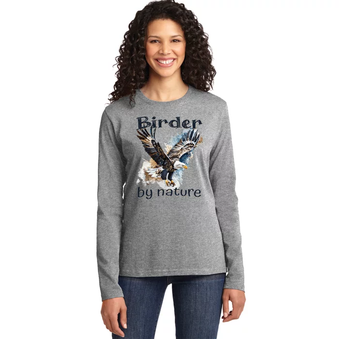 Eagle Birding By Nature Birding Bird Watching Ladies Long Sleeve Shirt