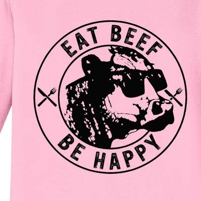 Eat Beef Be Happy Funny Heifer Cow Farmer Baby Long Sleeve Bodysuit