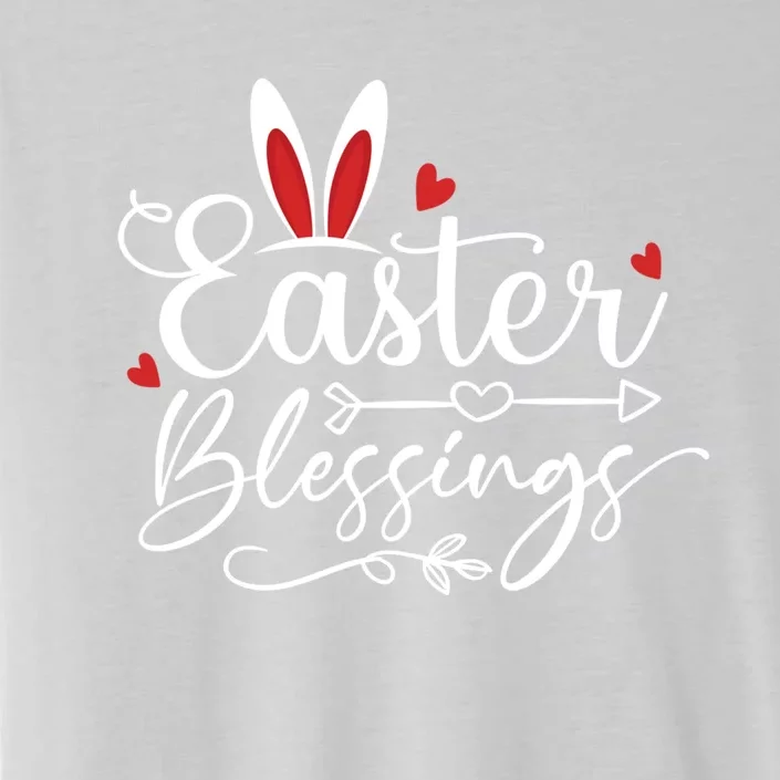 Easter Blessings Bunny Ears Resurrection Day Sunday Hearts Gift ChromaSoft Performance T-Shirt