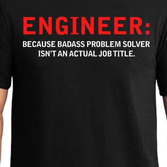 Engineer Because Badass Problem Solver Isn’t An Actual Job Pajama Set