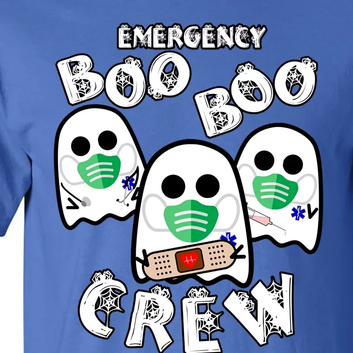 Emergency Boo Boo Crew Gift Funny Nurse Halloween Er Ed Ward Gift Tall T-Shirt