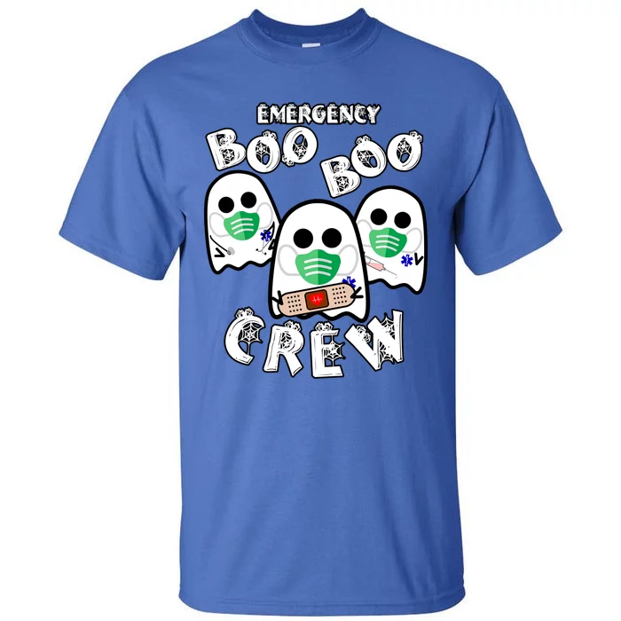 Emergency Boo Boo Crew Gift Funny Nurse Halloween Er Ed Ward Gift Tall T-Shirt