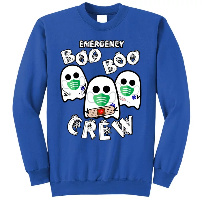 Emergency Boo Boo Crew Gift Funny Nurse Halloween Er Ed Ward Gift Tall Sweatshirt