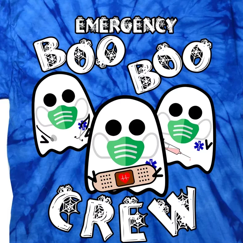 Emergency Boo Boo Crew Gift Funny Nurse Halloween Er Ed Ward Gift Tie-Dye T-Shirt