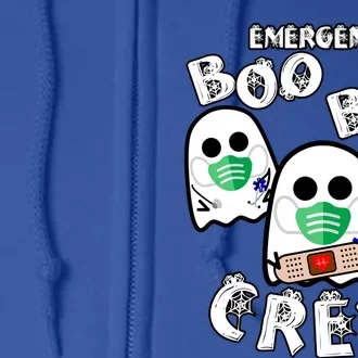 Emergency Boo Boo Crew Gift Funny Nurse Halloween Er Ed Ward Gift Full Zip Hoodie