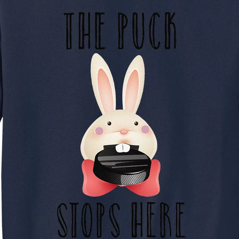 Easter Bunny Biting Hockey Puck The Puck Stops Here Tall Sweatshirt