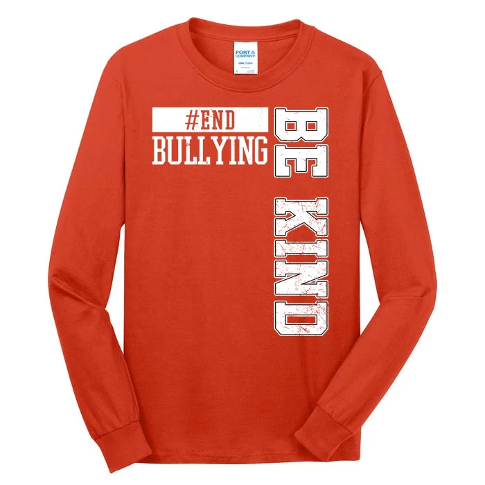 End Bullying Be Kind Awareness Tall Long Sleeve T-Shirt