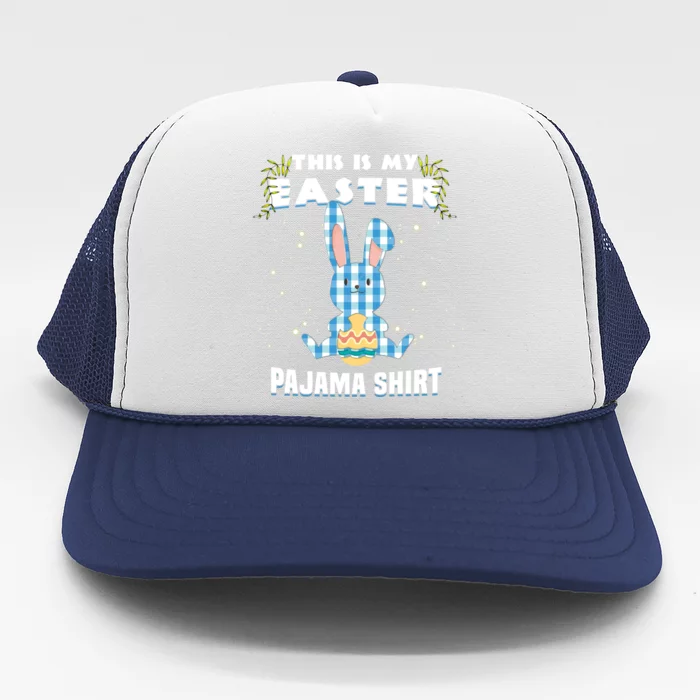 Easter Bunny Blue Plaid This Is My Easter Pajama Gift Trucker Hat