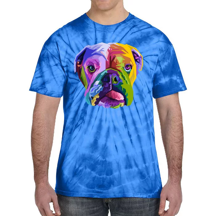 English British Bulldog Pop Art Portrait For Dog Owners Cool Gift Tie-Dye T-Shirt