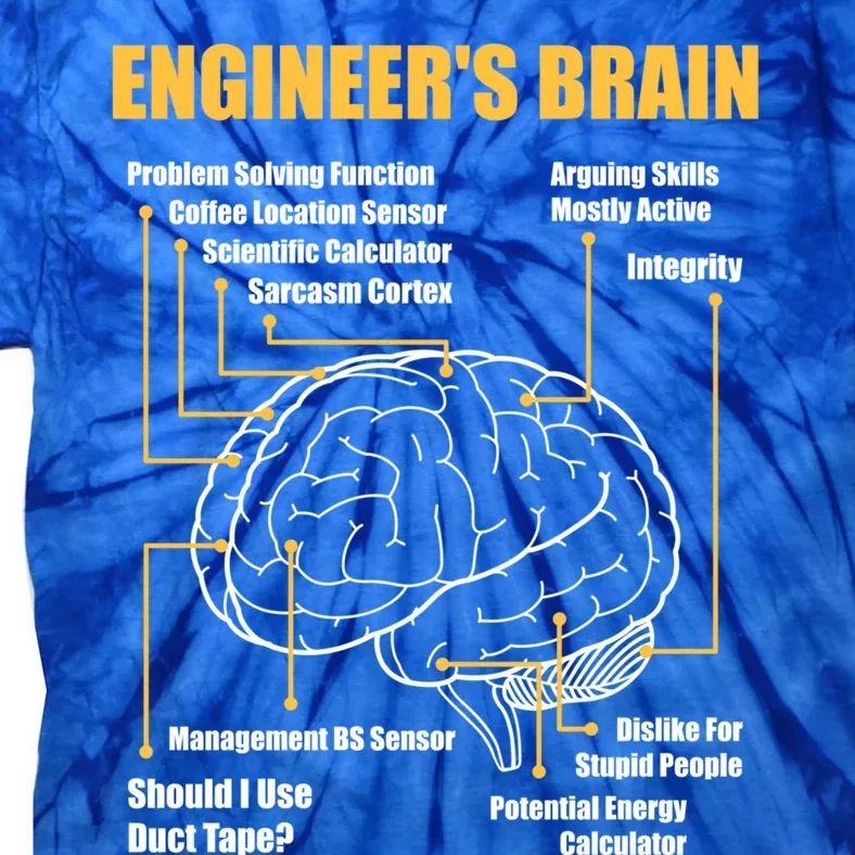 Engineer's Brain Cool Gift Funny Sarcastic Engineering Gift Tie-Dye T-Shirt