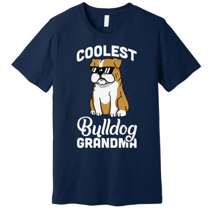 English Bulldog Coolest Grandma Funny Dog Premium T-Shirt