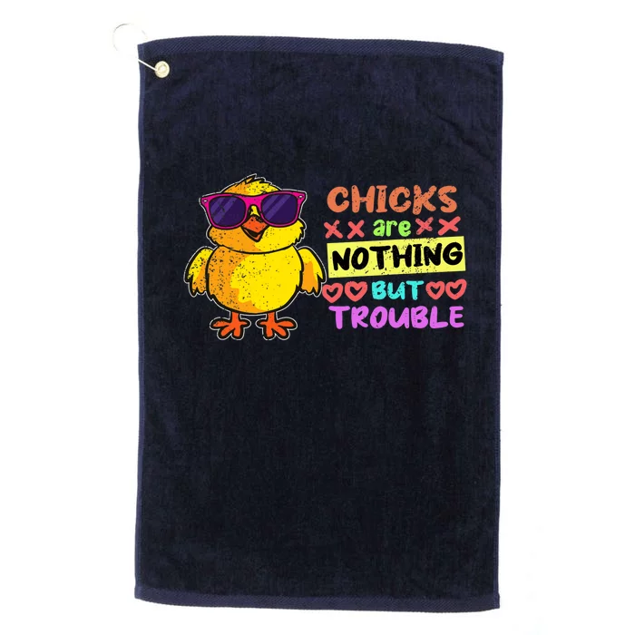 Easter Boy Chicks Are Nothing But Trouble Funny Egg Hunting Platinum Collection Golf Towel